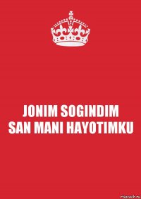 JONIM SOGINDIM
SAN MANI HAYOTIMKU