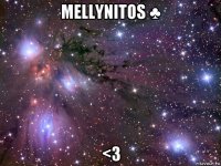 mellynitos ♣ <3