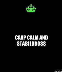 CAAP CALM AND StabiloBoss