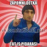 zapomni detka tat is pidarasi