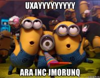 uxayyyyyyyyy ara inc jmorunq