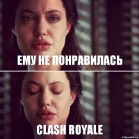 Ему не понравилась Clash Royale