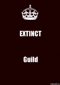 EXTINCT Guild