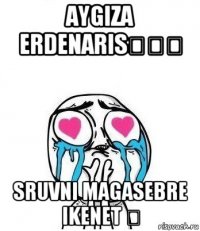 aygiza erdenaris❤❤❤ sruvni magasebre ikenet ❤