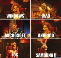 Windows Mac Microsoft Android iOs SAMSUNG !!