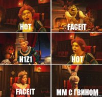 Hot Faceit H1z1 Hot Faceit Mm с гвином