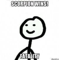 scorpion wins! fatality