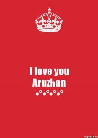 I love you
Aruzhan
•°•°•°•°