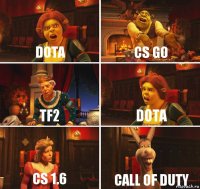 DOTA CS GO TF2 DOTA CS 1.6 Call of Duty