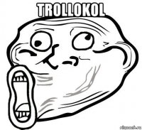 trollokol 