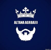 Altana Agrba)))