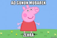 ad gunun mubarek zehra