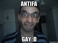 antifa gay :d