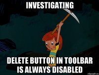 investigating delete button in toolbar is always disabled