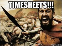 timesheets!!! 