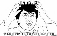 01/01/1967 1some_inexistent_file_with_long_name�.jpg