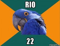 rio 22