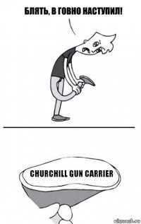 Churchill Gun Carrier