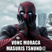  vonc moraca masuris tsnund@