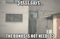 psss guys the bonus is not needed?