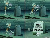FNAF: Sister Location