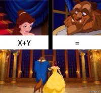 X+Y =