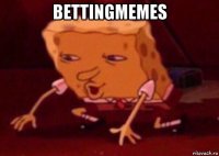 bettingmemes 