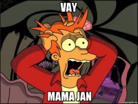 vay mama jan