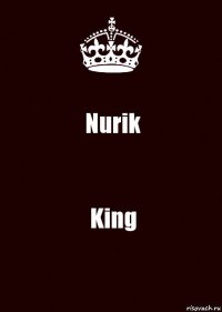 Nurik King