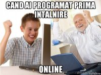 cand ai programat prima intalnire online