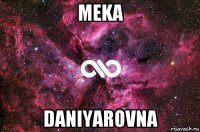 meka daniyarovna