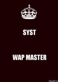 SYST WAP MASTER