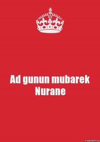 Ad gunun mubarek Nurane