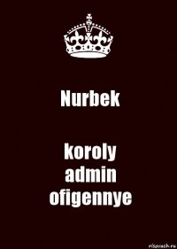 Nurbek koroly
admin
ofigennye