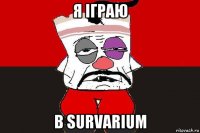 я iграю в survarium