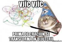 vjîc vjîc prima de craciun se transforma in bijuterii