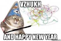 vzhukh and happy new year