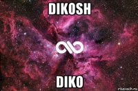 dikosh diko