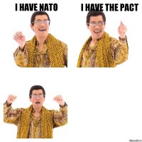 I have NATO i have the pact 