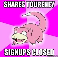 shares toureney signups closed