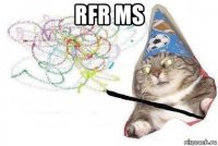 rfr ms 