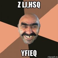 z lj,hsq yf[eq