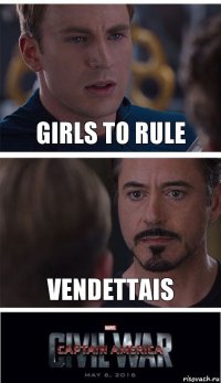 Girls to rule Vendettais