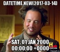 datetime.new(2017-03-14) sat, 01 jan 2000 00:00:00 +0000