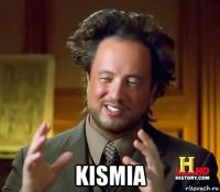  kismia