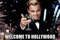  welcome to hollywood