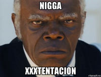 nigga xxxtentacion