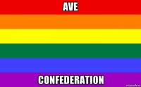 ave confederation