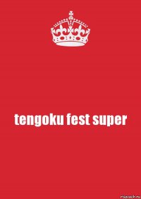 tengoku fest super