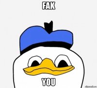 fak you